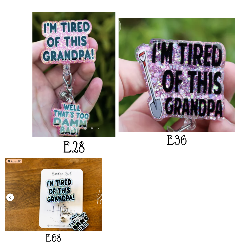 I’m Tired of This Grandpa Badge Reel