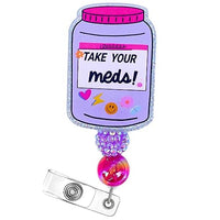 Take Your Meds Funny Pharmacy Badge Reel